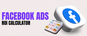 Facebook Ads ROI Calculator